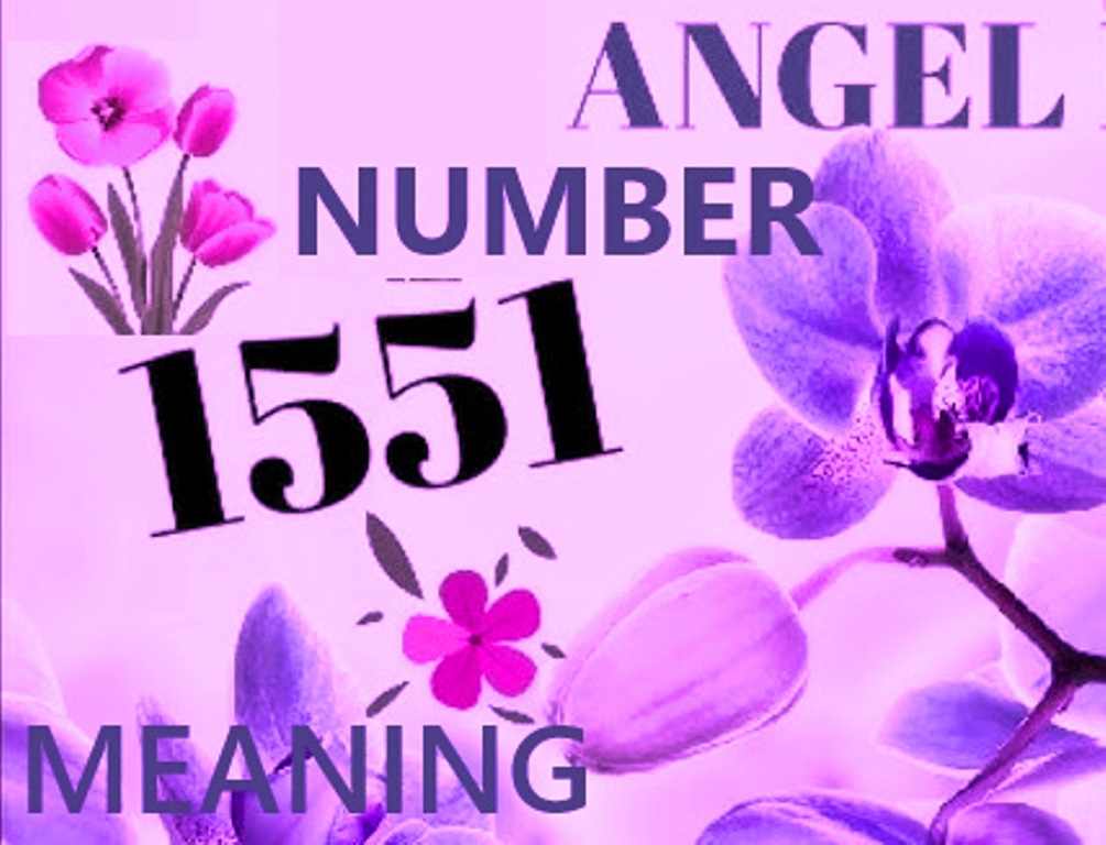 1551 angel number meaning
