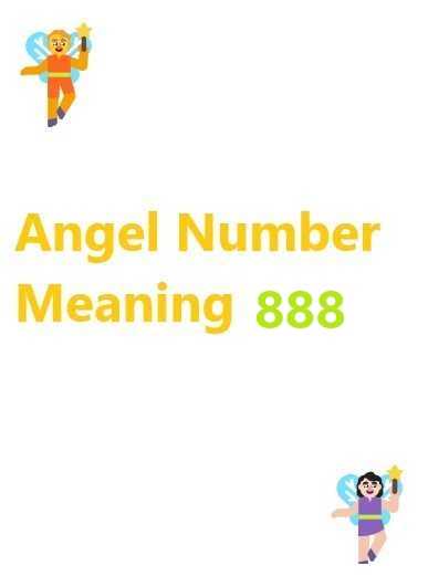 888 angel number meaning
