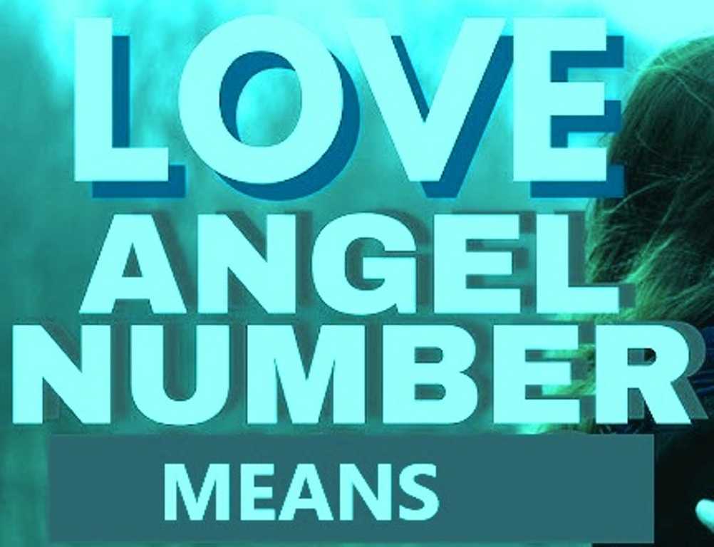 what angel number means love​